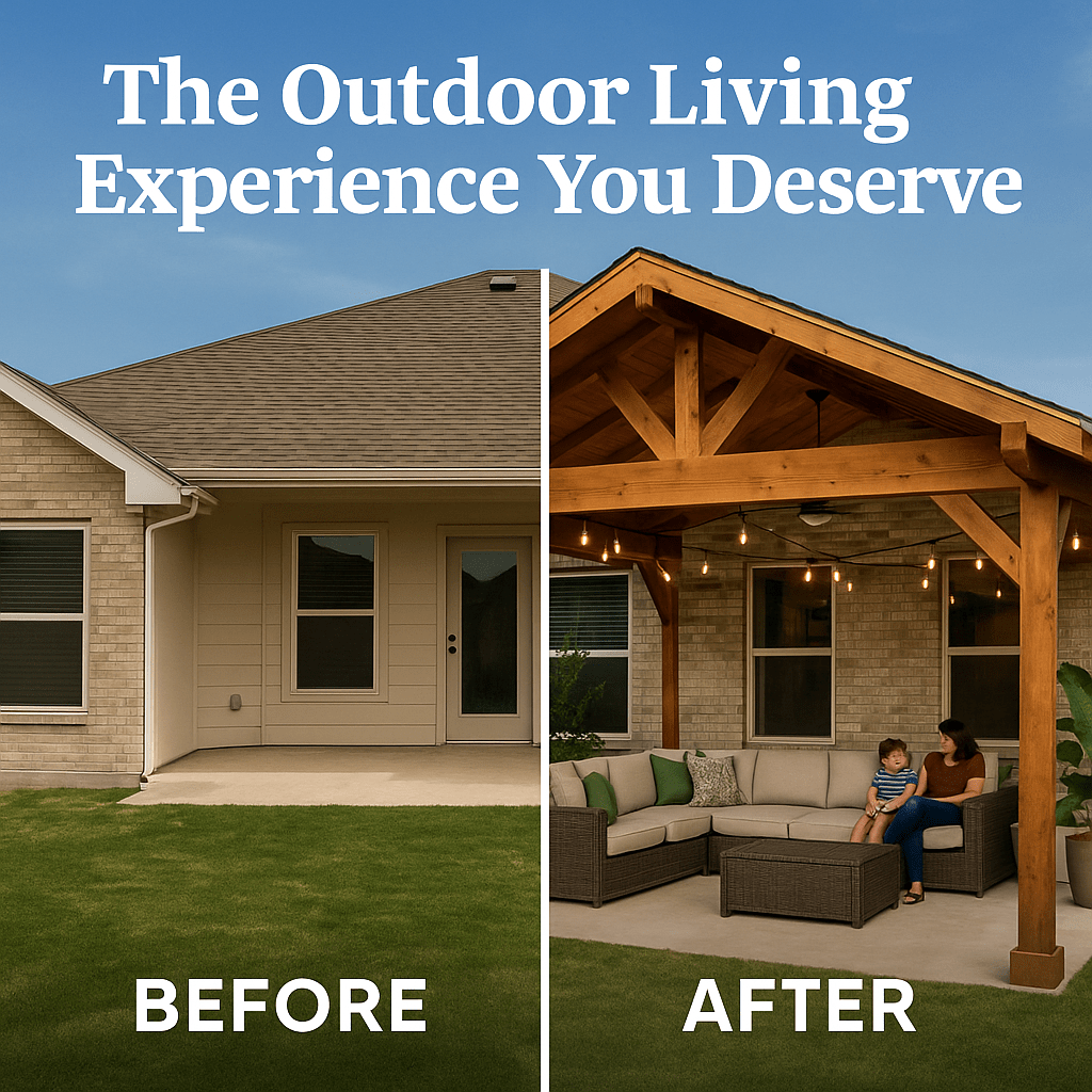 The Outdoor Living Experience You Deserve
