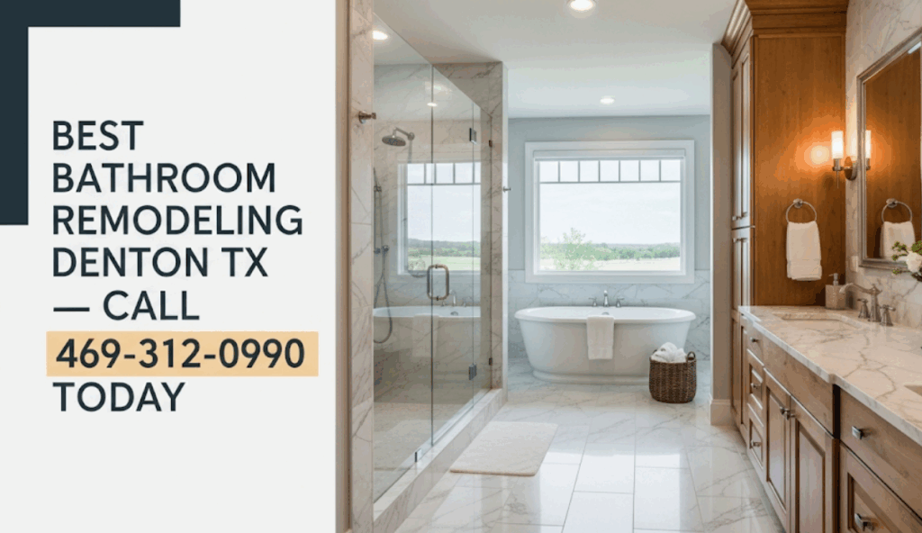 Get the Best Bathroom Remodeling in Denton TX