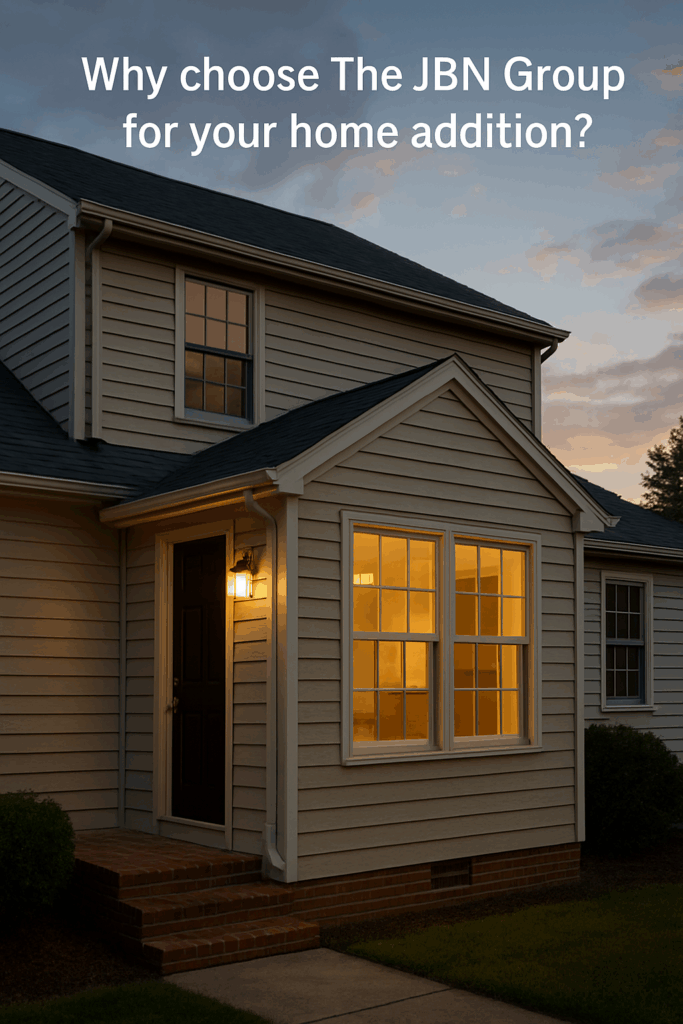 Why choose The JBN Group for your home addition