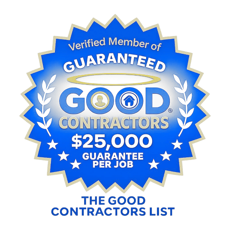 The Good Contractors List verified member, $25,000 guarantee per job
